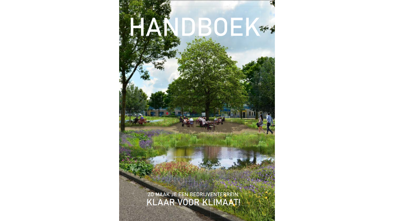Handboek zo maak je een bedrijventerrein klaar voor klimaat